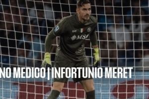 官方:那不勒斯门将梅雷特在训练中受伤,遭遇跖骨骨折